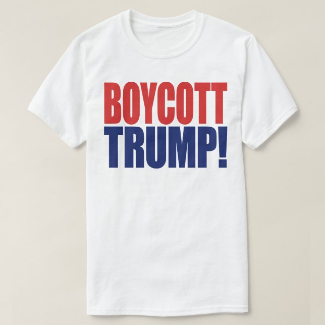 Boycott Trump - Anti-Präsident Trump T-Shirt (Design vorne)