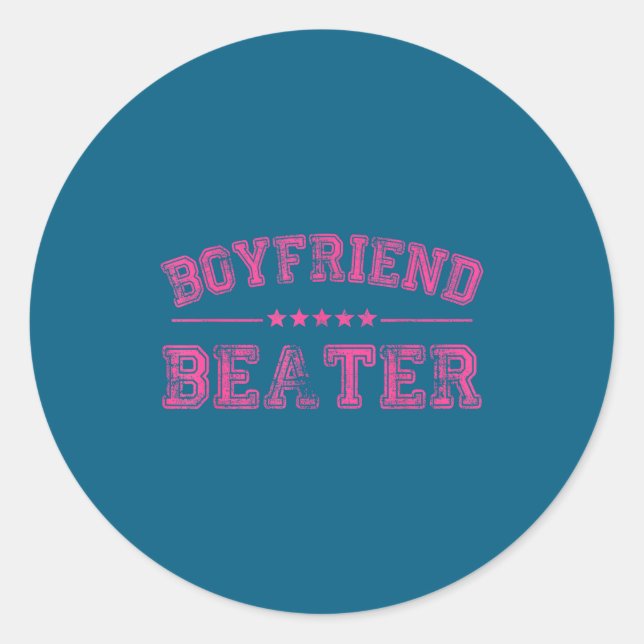 Boyfriend Beater Funny Design 507eaff4f4b81bf657ea Runder Aufkleber (Vorderseite)