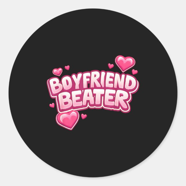Boyfriend Beater Funny Tee  Runder Aufkleber (Vorderseite)
