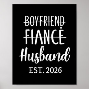 Boyfriend Fiancé Husband 2026 für Hochzeit und Hon Poster