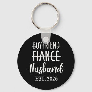 Boyfriend Fiancé Husband 2026 für Hochzeit und Hon Schlüsselanhänger