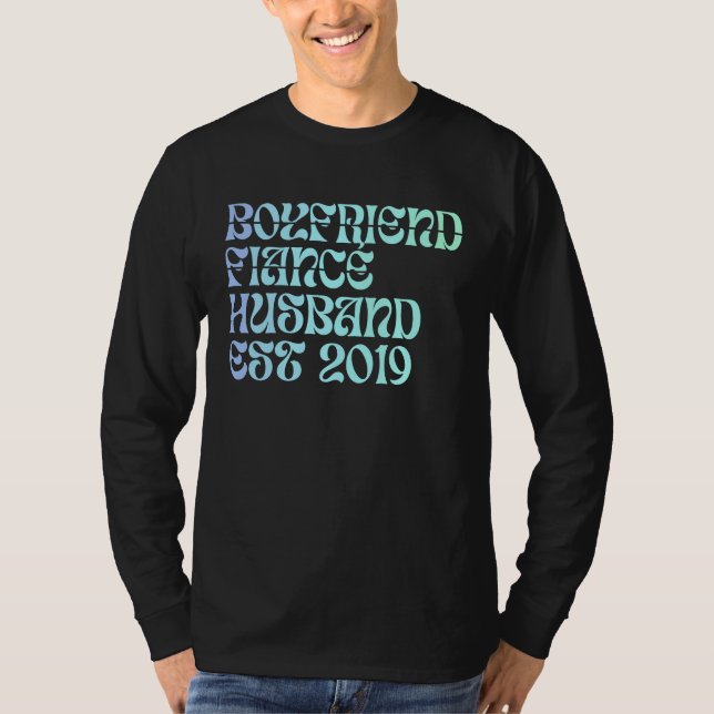 Boyfriend Fiance Husband Est 2019 Wedding Annivers T-Shirt (Vorderseite)