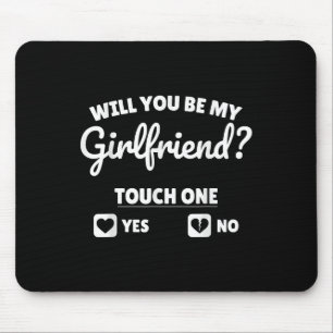 Boyfriend Fragte ihr, dass du meine Freundin Valen Mousepad