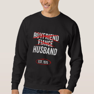 Boyfriend Verlobte Husband Est 1976 Hochzeit Sweatshirt
