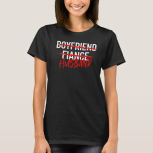 Boyfriend Verlobte Husband Men Paares Verheiratet  T-Shirt