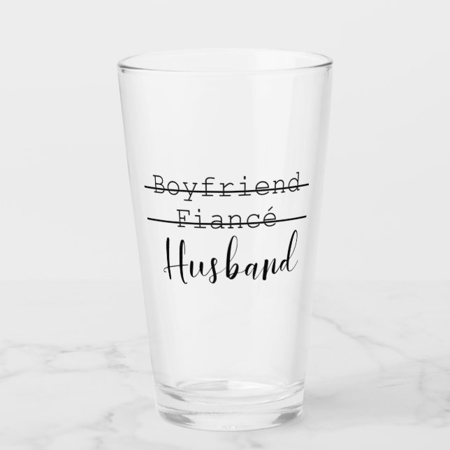 Boyfriend Verlobte Husband Modern Typografy Weddin Glas (Vorderseite)