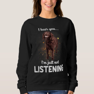 Boykin Spaniel Hund ich höre, du hörst nicht zu. Sweatshirt