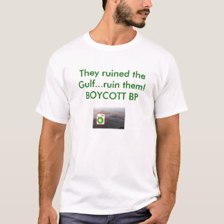 Boykott BP… für immer T-Shirt