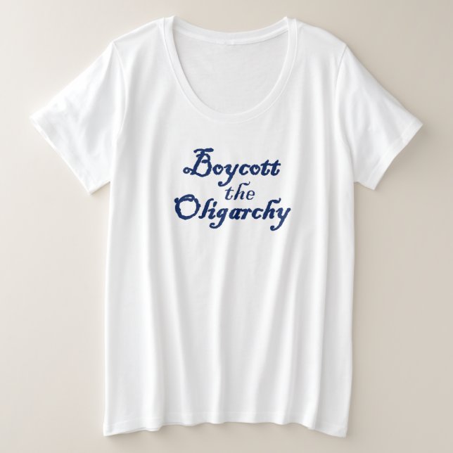 Boykott der Oligarchie Große Größe T-Shirt (Design vorne)