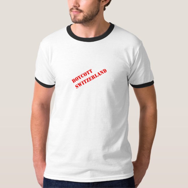 Boykott die Schweiz! T-Shirt (Vorderseite)