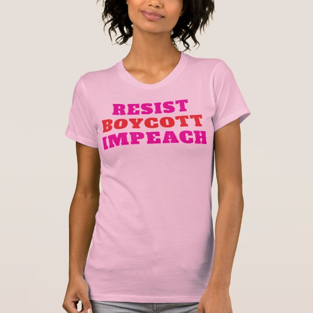 Boykott-Impeachment-Widerstand  T-Shirt (Vorderseite)
