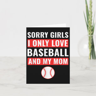 Boys Baseball Sorry Girls I only Liebe Baseball &a Karte
