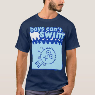 BOYS CANT SWIM T-Shirt