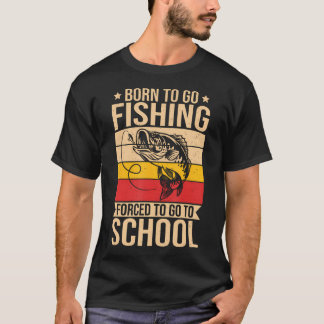 Boys Fishing Kids Men Born To Go Fishing Forced Sc T-Shirt