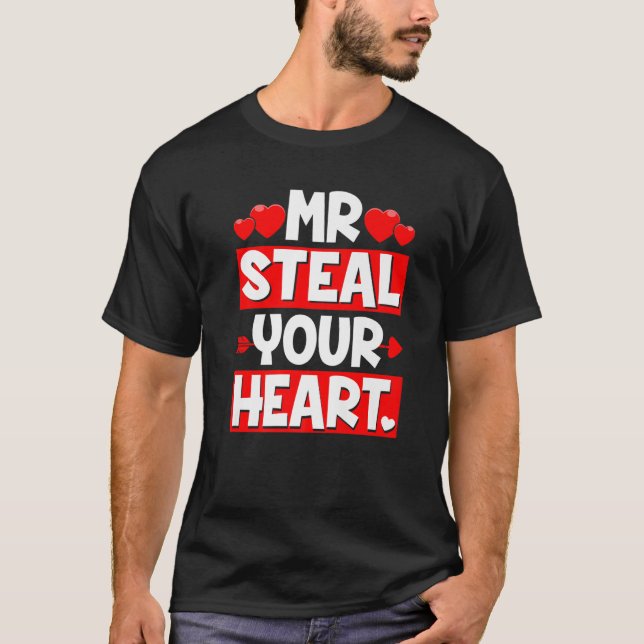 Boys Girls Valentine's Day Mr. Steal Your Heart Me T-Shirt (Vorderseite)