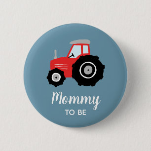Boys Niedlich Tractor Mama to be Baby Shooter Button