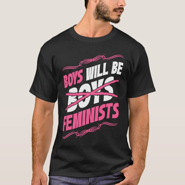 Boys Will Be Feminists Rights Social Feminism T-Shirt (Vorderseite)
