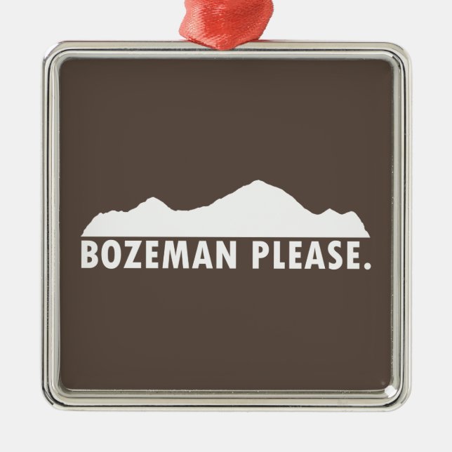 Bozeman Bitte Ornament Aus Metall (Vorne)