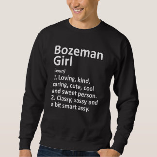 Bozeman Girl Montana Funny City Zuhause Roots Sweatshirt