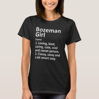 Bozeman Girl Montana Funny City Zuhause Roots T-Shirt