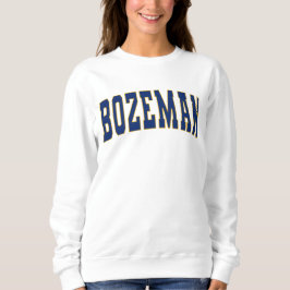 Bozeman Montana Vintag Uni Style Sweatshirt