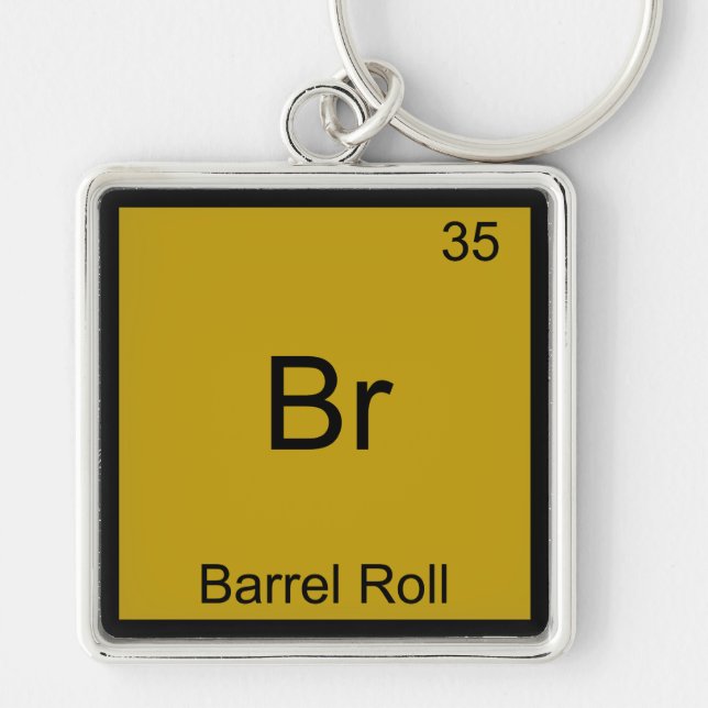 Br - Barrel Roll Funny Element Meme Chemistry T-Sh Schlüsselanhänger (Vorne)