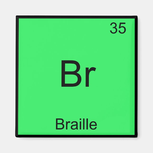Br - Braille Funny Chemistry Element Symbol T-Shir Magnet (Vorne)