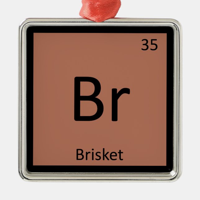Br - Brisket Beef Chemistry Periodisches Tabellens Ornament Aus Metall (Vorne)
