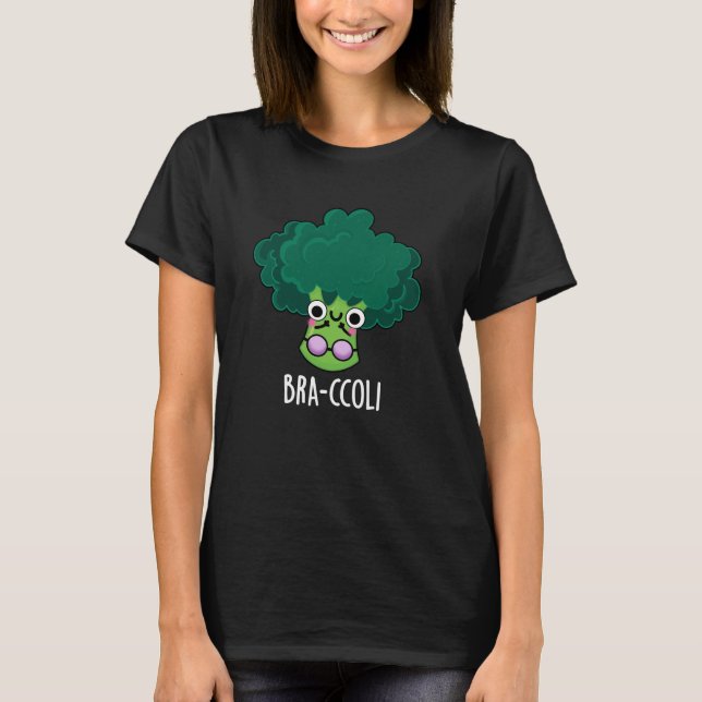 Bra-ccoli Funny Veggie Broccoli Bra Pun Dark BG T-Shirt (Vorderseite)