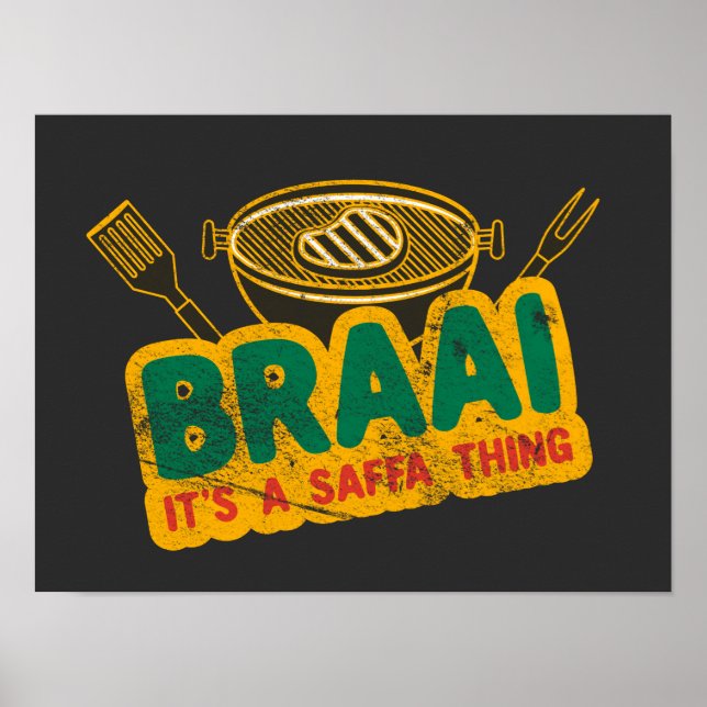 Braai It's a Saffa Thing - South African GRILLEN G Poster (Vorne)