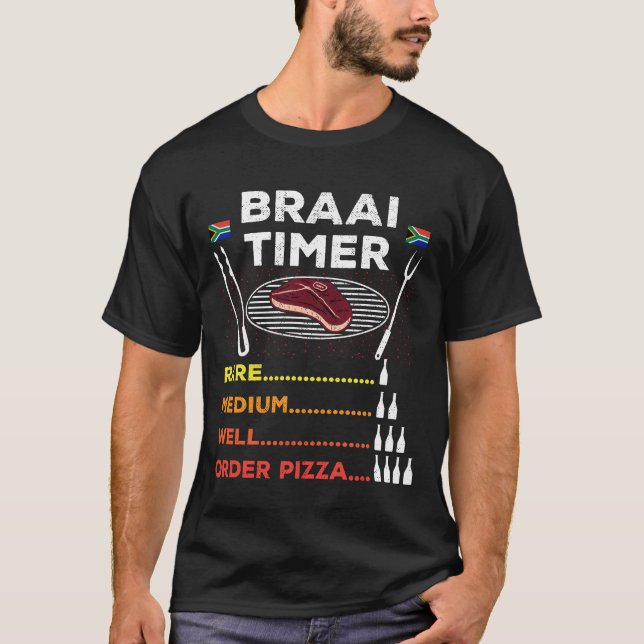 Braai Timer Order Pizza African GRILLEN Funny T -  T-Shirt (Vorderseite)