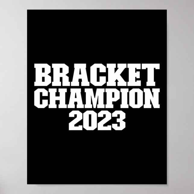 Bracket Champion 2023 Basketball Turnier Bracke Poster (Vorne)