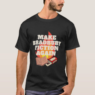 Bradbury Fiktion wieder herstellen T-Shirt