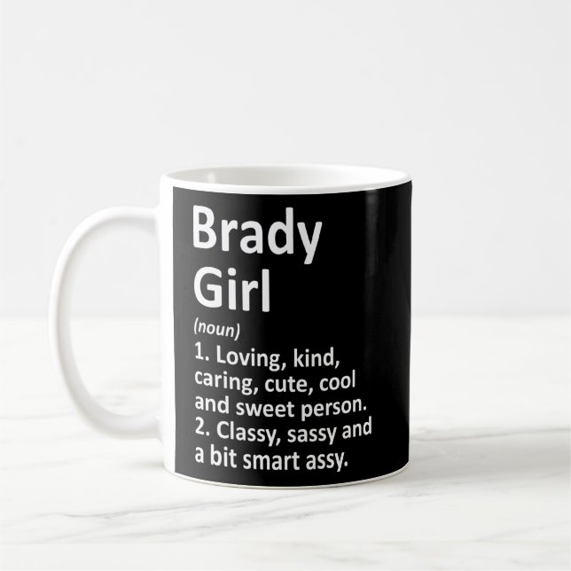 Brady Girl Tx Texas Funny City Zuhause Roots Kaffeetasse (Links)