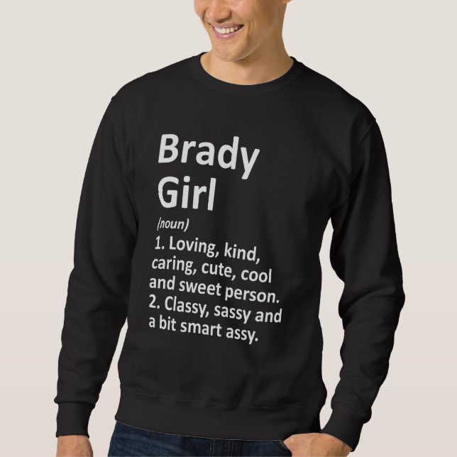 Brady Girl Tx Texas Funny City Zuhause Roots Sweatshirt (Vorderseite)