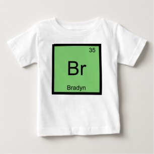 Bradyn Name Chemie Element Periodensystem Baby T-shirt