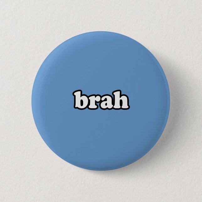 BRAH BUTTON (Vorderseite)