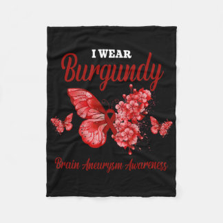 Brain Aneurysm Awareness I Wear Burgundy Butterfly Fleecedecke