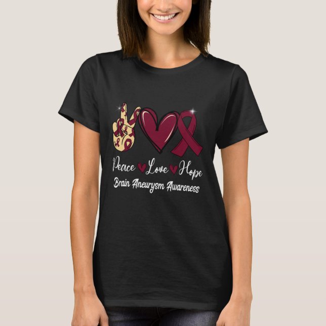 Brain Aneurysm Awareness Peace Liebe Hoffnung Burg T-Shirt (Vorderseite)