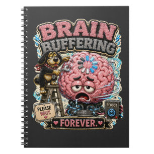 Brain Buffering Forever Persönliches Lustiges Notizblock