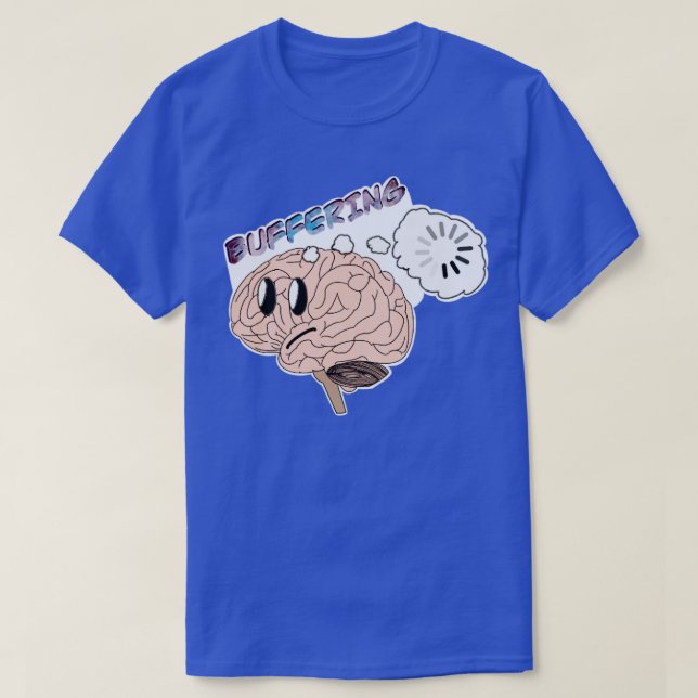 Brain Buffering T-Shirt (Design vorne)