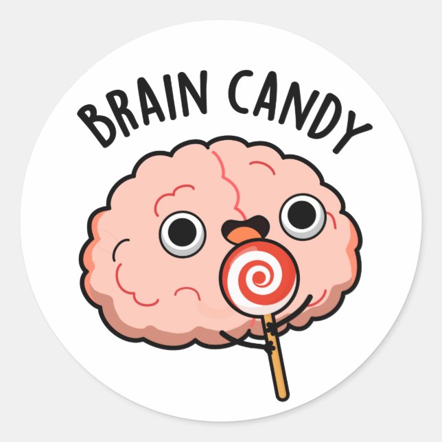 Brain Candy Funny Brain Anatomie Pun Runder Aufkleber (Vorderseite)