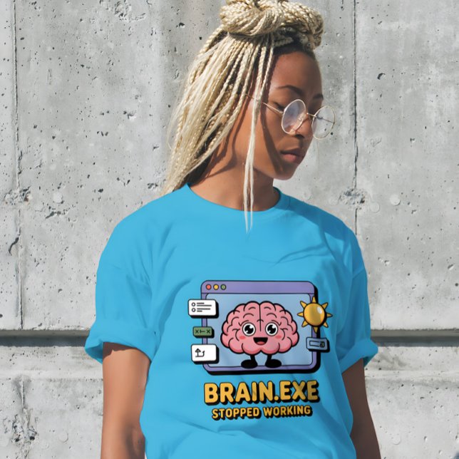 Brain.exe Stopped Working Cute T-Shirt (Von Creator hochgeladen)
