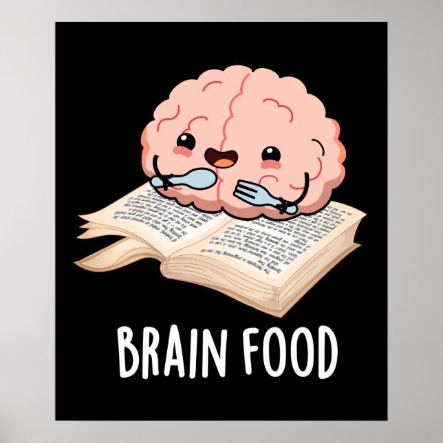 Brain Food Funny Anatomy Pun Dark BG Poster (Vorne)