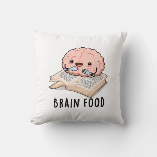 Brain Food Funny Anatomy Pun Kissen