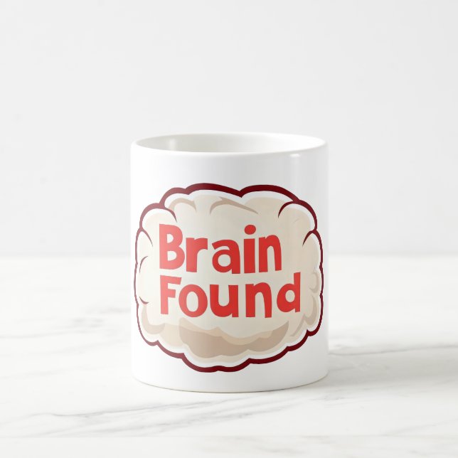 Brain Found Funny Slogan Kaffeetasse (Mittel)