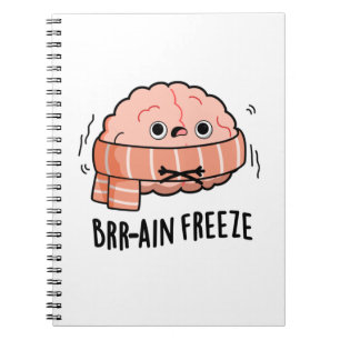 Brain Freeze Funny Biology Anatomie Pun Notizblock