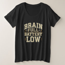 Brain Full Battery Low Vintage Typography Große Größe T-Shirt