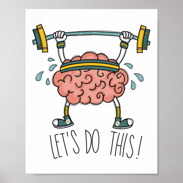 Brain Gym Gehirn Lernen Brain Teacher Lass uns tun Poster (Vorne)