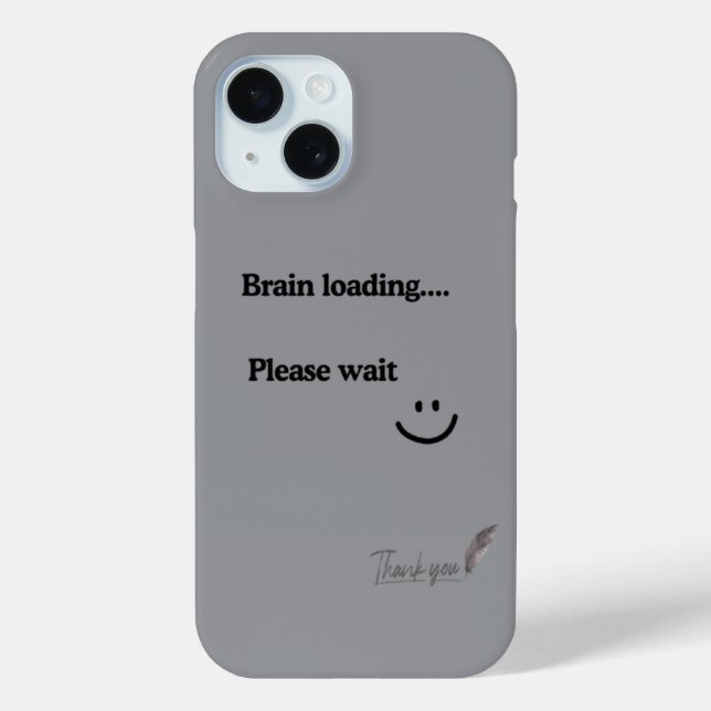 Brain Loading Bitte warten - Trendy Gray iPhone 15 Case-Mate iPhone Hülle (Rückseite)